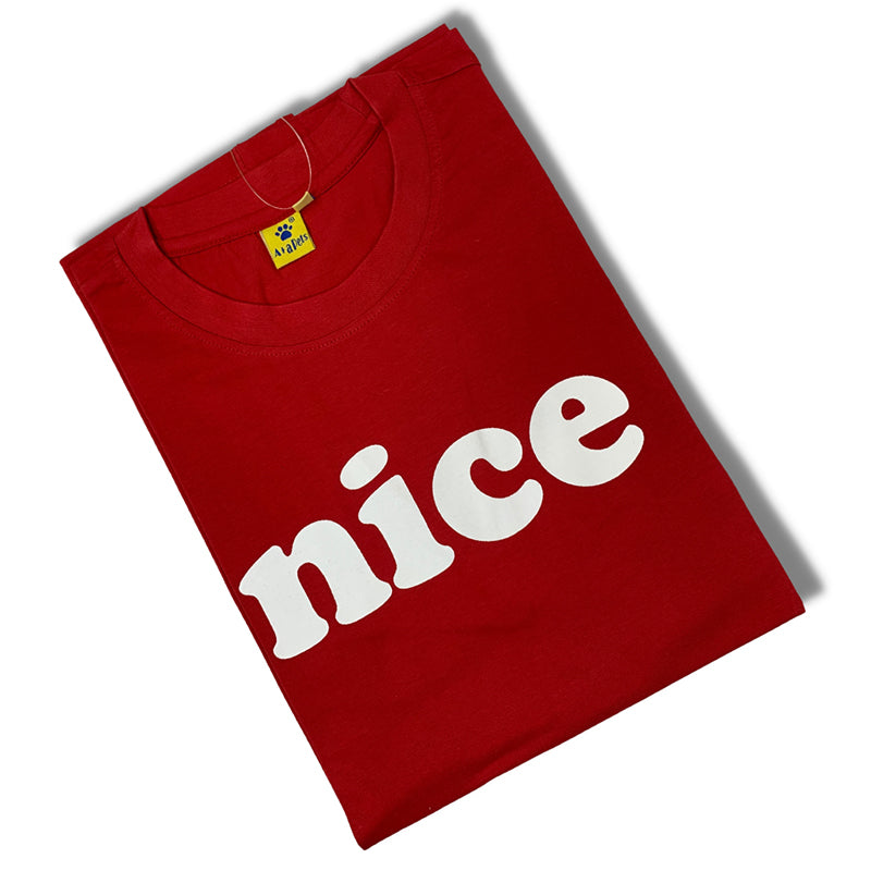 A+a Pets' Graphic Printed(Nice) T-Shirt Unisex | for Dog Cat Lovers | Casual Half Sleeve Round Neck T-Shirt | 100% Cotton