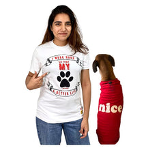 A+a Pets' Combo T-Shirts for Human & Pets | 100% Cotton - I Work Hard Collection