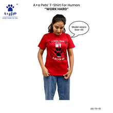 A+a Pets' Combo T-Shirts for Human & Pets | 100% Cotton - I Work Hard Collection