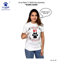 A+a Pets' Combo T-Shirts for Human & Pets | 100% Cotton - I Work Hard Collection