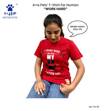 A+a Pets' Combo T-Shirts for Human & Pets | 100% Cotton - I Work Hard Collection