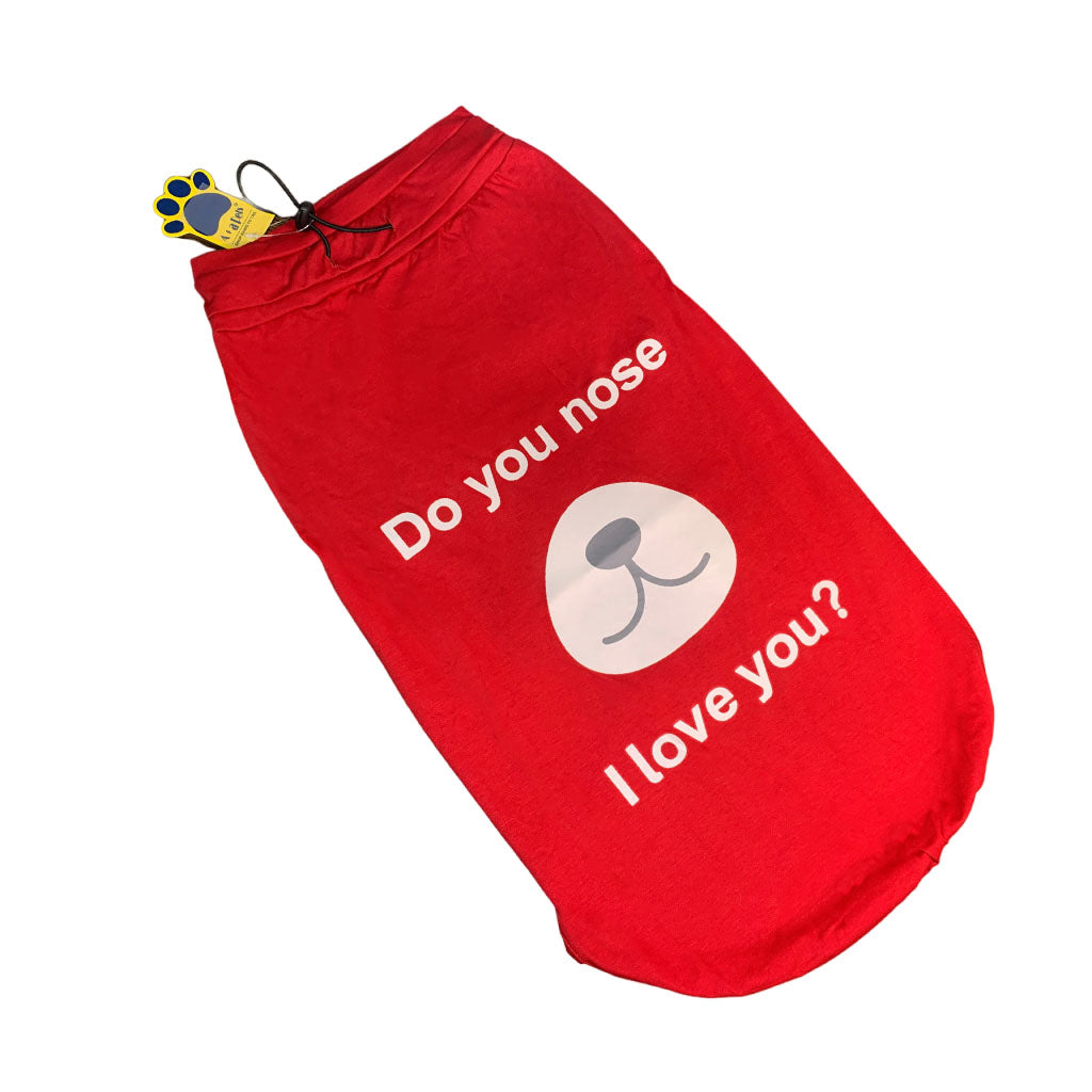 A+a Pets' Graphic Printed (Do You Nose ILU) T-Shirt for Dog, Puppy and Cat | Round Neck | Breathable Costumes | 100% Cotton - www.aplusapets.com